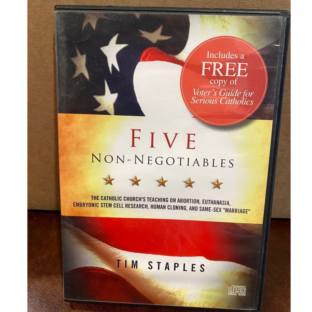 Five Non-Negotiables Tim Staples 2 CD‎ Set Catholic Answers Voter Guide Book